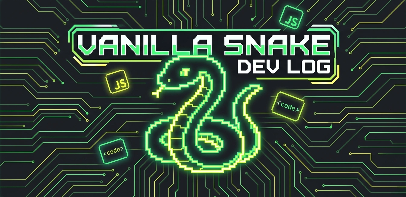 Vanilla Snake Devlog